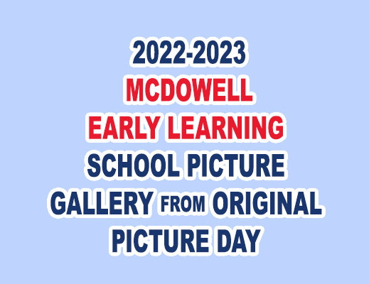 McDowell Early Learning Photo Gallery from original picture day... 2022-23 